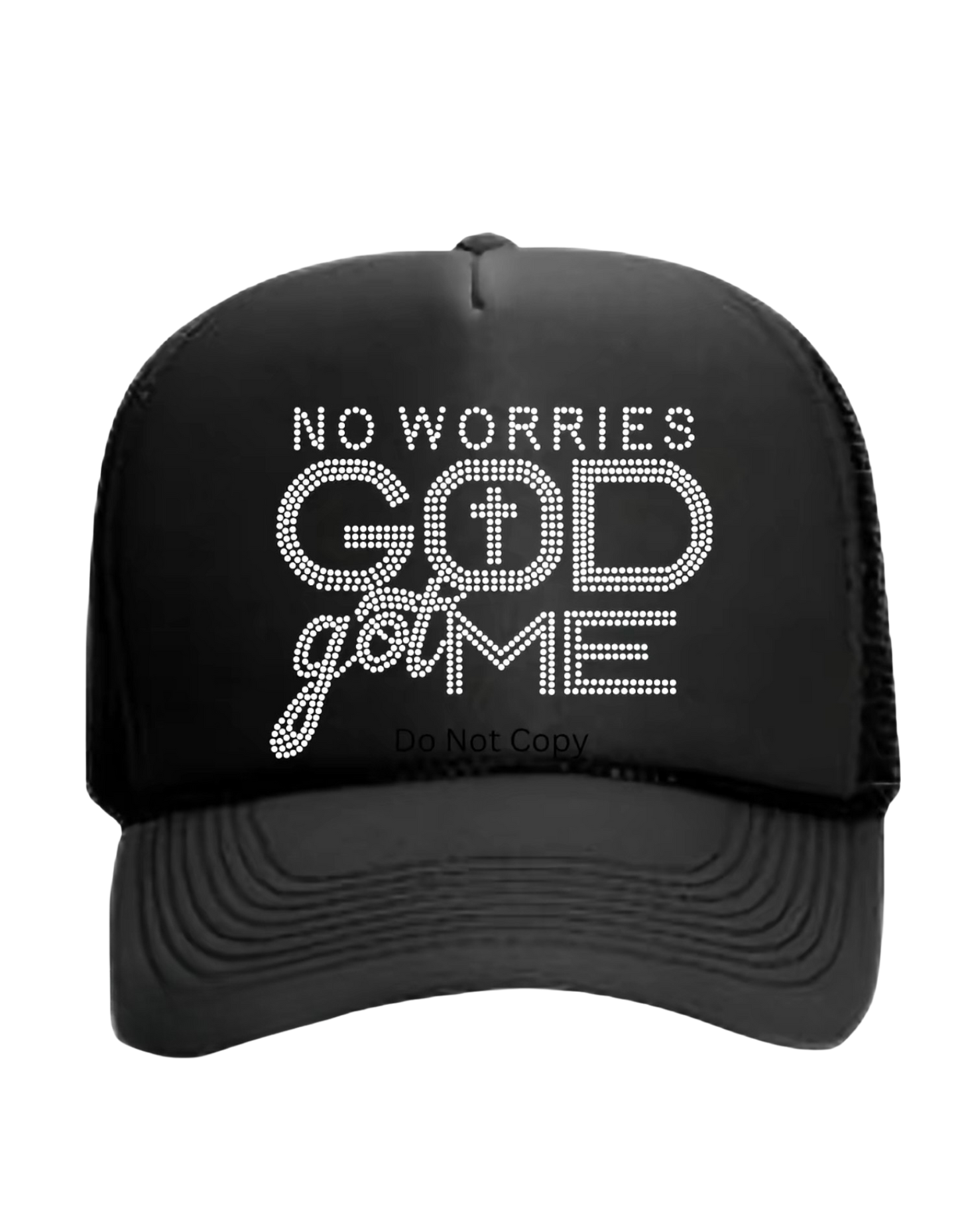"No Worries God Got Me" Rhinestone Cap