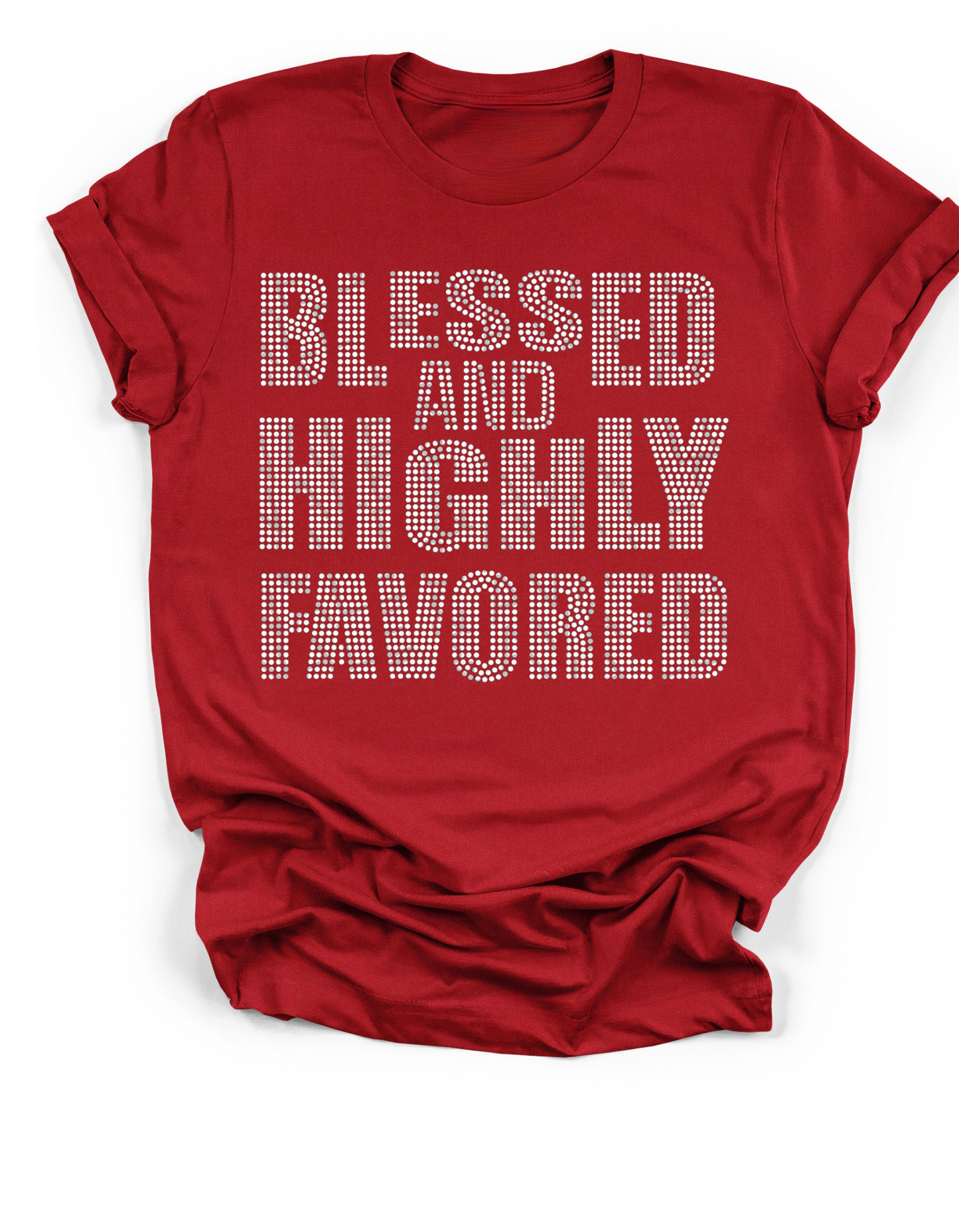 "Blessed and Highly Favored" Rhinestone Tee