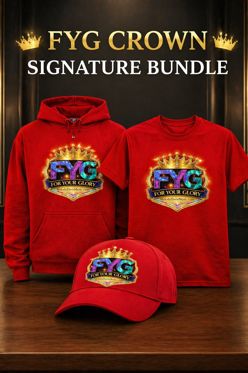 "FYG Crown Signature Bundle" includes (For Your Glory Download, Hoodie, Tee, and Cap)