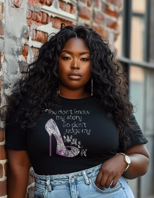 "You Don't Know My Story So Don't Judge My Walk" Tee