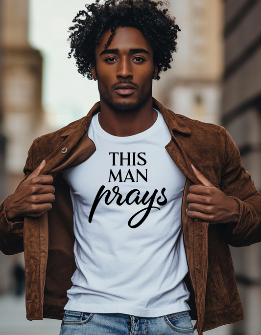 "This Man Prays" Tee