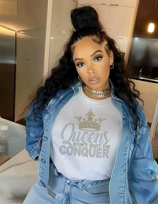 "Queens Don't Quit We Conquer" Tee